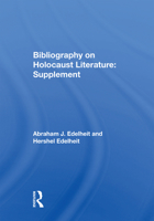 Bibliography on Holocaust Literature: Supplement 036700349X Book Cover