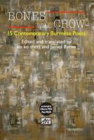 Bones Will Crow: An Anthology of Burmese Poetry 0875806910 Book Cover