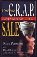 Cut the C.R.A.P. and Make the Sale 1932021078 Book Cover