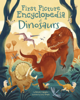 First Picture Encyclopedia of Dinosaurs (Arcturus First Picture Encyclopedias) 1398849464 Book Cover