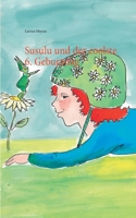 Susulu und der coolste 6. Geburtstag 3751949070 Book Cover