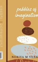 Pebbles of Imagination B0CSMMPKGN Book Cover