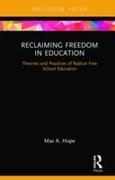 Reclaiming Freedom in Education 1138048755 Book Cover