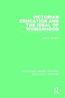 Victorian Education and the Ideal of Womanhood 0813510317 Book Cover