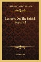 Lectures On The British Poets V2 1430481129 Book Cover