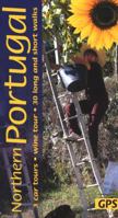 Northern Portugal: 3 car tours, wine tour, 30 long and short walks (Landscapes) 1856915271 Book Cover