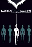 Last Days of An Immortal 1936393441 Book Cover