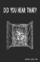 Did You Hear That? B0BPN1SHVD Book Cover