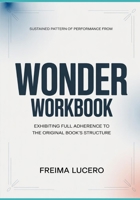 Sustained pattern of performance from Wonder: Exhibiting full adherence to the original book’s structure B0GY7YMYT2 Book Cover
