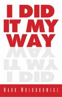 I Did It My Way 0983470081 Book Cover