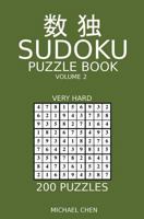 Sudoku Puzzle Book: 200 Very Hard Puzzles 1724290169 Book Cover