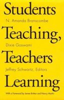 Students Teaching, Teachers Learning 0867092998 Book Cover