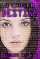 A Chosen Destiny 0988752433 Book Cover