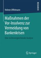 Massnahmen Der VOR-Insolvenz Zur Vermeidung Von Bankenkrisen: Eine Rechtsvergleichende Analyse 3658166894 Book Cover