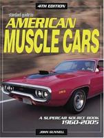 Standard Guide To American Muscle Cars 1952-2005 (Standard Guide to American Muscle Cars) 0873499883 Book Cover