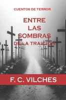 ENTRE LAS SOMBRAS de la traición (Spanish Edition) B0FQTSFJRM Book Cover