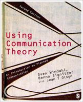 Using Communication Theory: An Introduction to Planned Communication 0803984316 Book Cover