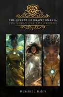 The Queens of Drapetomania: The Quest for The Crowns B0DPJKM6CX Book Cover