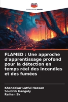 Flamed: Une approche d'apprentissage profond pour la détection en temps réel des incendies et des fumées (French Edition) 6206960005 Book Cover