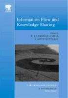 Information Flow and Knowledge Sharing, Volume 2 (Capturing Intelligence) (Capturing Intelligence) 0444529357 Book Cover