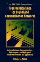 Transmission Lines and Communication Networks: An Introduction to Transmission Lines, High-frequency and High-speed Pulse Characteristics and Applications 0780360435 Book Cover