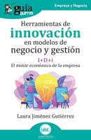 GuíaBurros: Herramientas de innovación en modelos de negocio y gestión: I+D+i: el motor económico de la empresa (Spanish Edition) B0DVLF7T7S Book Cover
