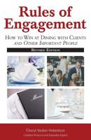 Rules of Engagement: How toWin at Dining with Clients and Other Important People 0984447555 Book Cover