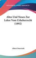 Altes Und Neues Zur Lehre Vom Urheberrecht (1892) 1120434807 Book Cover
