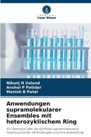 Anwendungen supramolekularer Ensembles mit heterozyklischem Ring (German Edition) 620821596X Book Cover