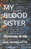 MY BLOOD SISTER: B0BFV26T4Z Book Cover