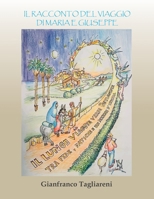 Il racconto del viaggio di Maria e Giuseppe: Il lungo viaggio verso Betlemme: tra fede, fatica e un pizzico d'ironia (Italian Edition) B0DVLPGV22 Book Cover