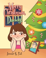 Merry Christmas, Daddy! 1098046757 Book Cover