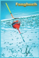 Fangbuch | Logbuch | Notizbuch zum Angeln und Fliegenfischen: Das perfekte Geschenk für jeden Angler I Fangbuch A5 I Logbuch Angeln I Notizbuch I ... mit aufwendig erstellt und a (German Edition) 1693560011 Book Cover