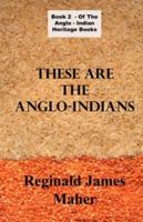 These Are the Anglo Indians 1843560127 Book Cover