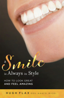 A Smile Is Always in Style : How to Look Great and Feel Amazing 1642251011 Book Cover