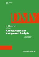 Konvexitat in der komplexen Analysis: Neue Ergebnisse und Methoden (DMV Seminar) 3764312076 Book Cover