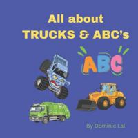 All about TRUCKS AND ABC’s B0G37KWRH2 Book Cover