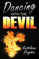 Dancing With The Devil: The Battle for the Soul of God's Children and the Life of a Christian 1684110815 Book Cover