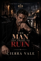 The Man She Swore to Ruin (The Saint Mercy Syndicate) B0HKGJ4QQC Book Cover