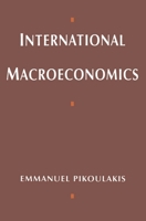 International Macroeconomics 0333598962 Book Cover