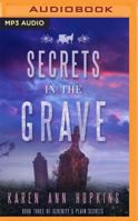 Secrets in the Grave 1515286533 Book Cover