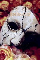 Bone Mask: Embrace 2628359006 Book Cover