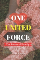 One United Force: The Power of Family B0C9S8W362 Book Cover