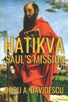 Hatikva: Saul's Mission 1720430519 Book Cover