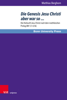 Die Genesis Jesu Christi Aber War So: Die Herkunft Jesu Christi Nach Dem Matthaischen PROLOG (MT 1,1-4,16) 3847109545 Book Cover