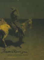 Frederic Remington and Turn-of-the-Century America (Yale Publications in the History of Art) 0300055668 Book Cover