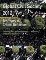 Global Civil Society 2012: Ten Years of Critical Reflection 0230367879 Book Cover