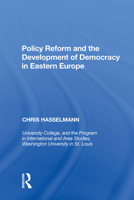 Policy Reform and the Development of Democracy in Eastern Europe 1138620173 Book Cover