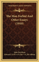 The Man Forbid and Other Essays 0548709939 Book Cover