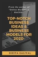 Top-Notch Business Ideas & Business Models for 2020 B087S9NWDJ Book Cover